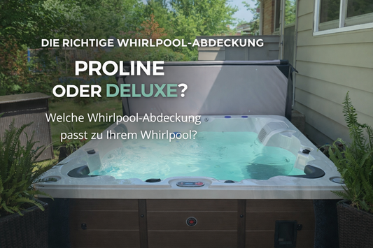 Proline Whirlpool Abdeckung: Eine hochwertige und preiswerte Lösung für Ihren Whirlpool
