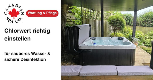 Whirlpool Frühjahrsstart mit klarem Wasser – Chlorwert richtig einstellen für sichere Desinfektion