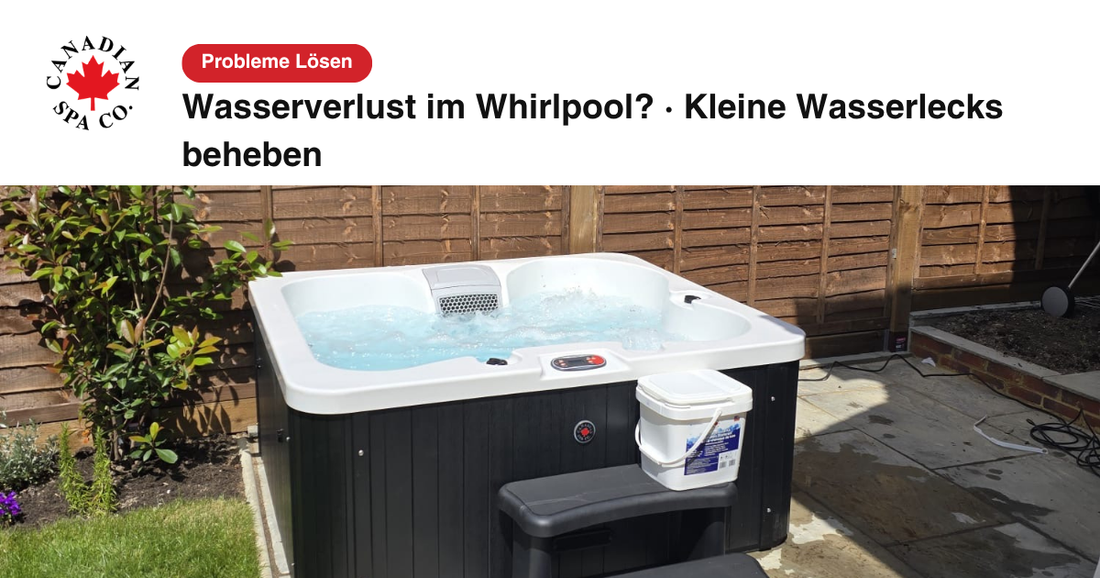 Whirlpool verliert Wasser im Garten – kleines Leck selbst reparieren ohne Techniker